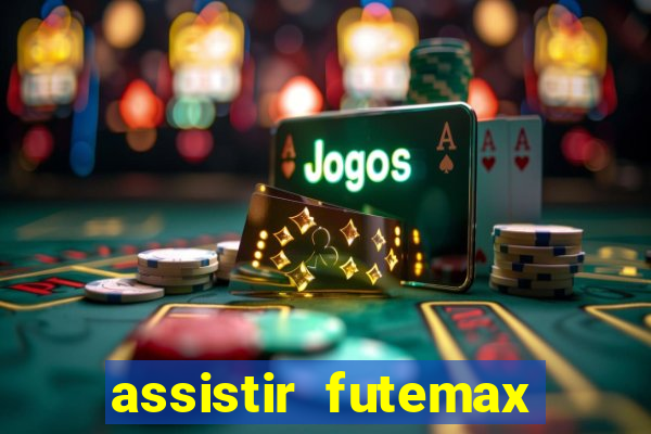 assistir futemax real madrid